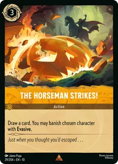 The Horseman Strikes!