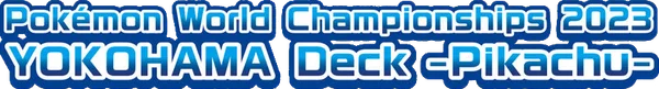 2023 World Championships Yokohama Deck: Pikachu set logo